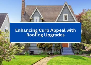 Enhancing Curb Appeal with Roofing Upgrades
